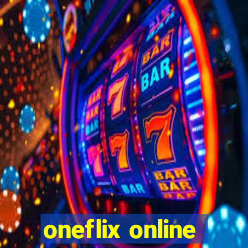 oneflix online